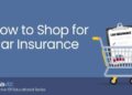 The Smart Driver's Guide to Shopping for Car Insurance